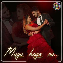 Album cover of Maya Hoge Na CG Song (feat. Girish, Yuvraj & Shivam)