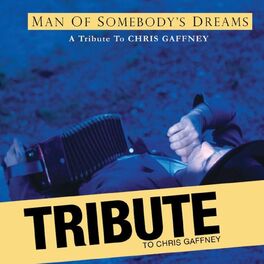 Album cover of Man of Somebody's Dreams: A Tribute to Chris Gaffney