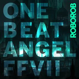 Album cover of ONE BEAT ANGEL FFVII