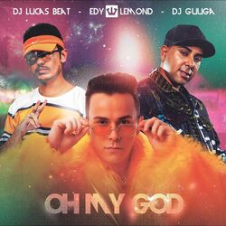Download Edy Lemond, DJ Guuga, Dj Lucas Beat - Oh My God 2020