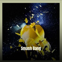 Album cover of Smash Bang