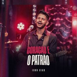 Album cover of O Coração é o Patrão