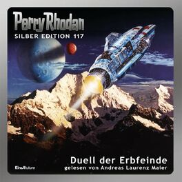 Album cover of Duell der Erbfeinde - Perry Rhodan - Silber Edition 117 (Ungekürzt)