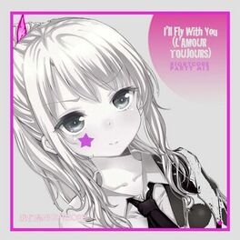 Album cover of I'll Fly With You (L'amour Toujours) (Nightcore Nation Mix)