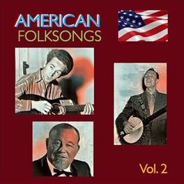 Album cover of American Folksongs, Vol. 2