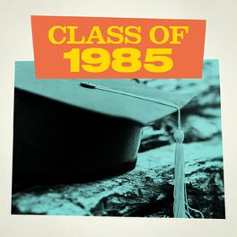 Album cover of Class of 1985
