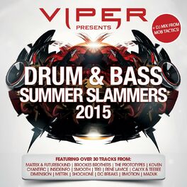 Album cover of Viper Presents: Drum & Bass Summer Slammers 2015