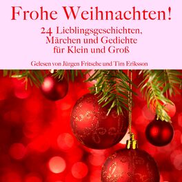 Album cover of Frohe Weihnachten! (24 Lieblingsgeschichten, Märchen und Gedichte für Klein und Groß!)