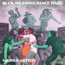 Album cover of Buck Wild Inna Dance Hall