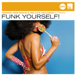 Album cover of Funk Yourself! (Jazz Club)