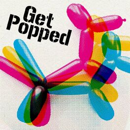 Album cover of Get Popped