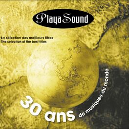 Album cover of Playasound : 30 ans de musiques du monde (Selection of the Best Titles)