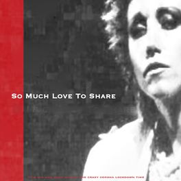 Album cover of So Much Love to Share (Single)