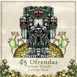 Album cover of 43 Ofrendas (Tirineni Tsïtsïki)