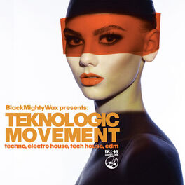 Album cover of Teknologic Movement (Techno, Electro House, Tech House, EDN)