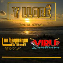 Album cover of Y Lloré (Pero la Recuerdo)