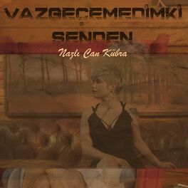 Album cover of Vazgeçemedimki Senden