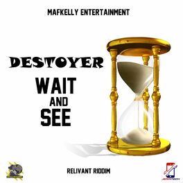 Album cover of Wait and See (feat. Destroyer)
