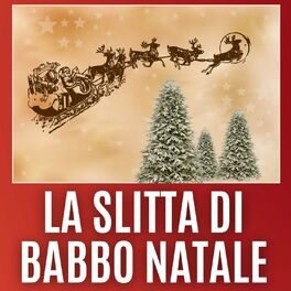 Album cover of La Slitta Di Babbo Natale
