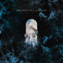 Album cover of Archetypes Collide