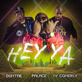 Album cover of Hey Ya (feat. Dontae & Iv Conerly)