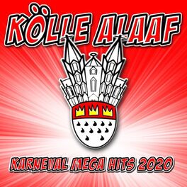 Album cover of Kölle Alaaf - Karneval Mega Hits 2020