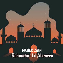 Album cover of Rahmatun Lil'Alameen-Maher Zain