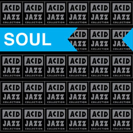 Album cover of The Acid Jazz Collection: Soul