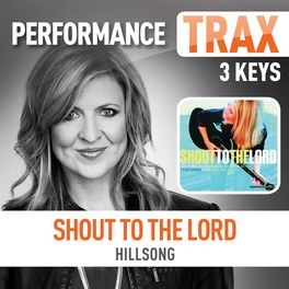 Album cover of Shout to the Lord (feat. Darlene Zschech) [Performance Trax]