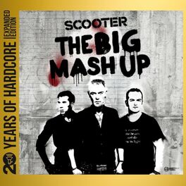 Album cover of The Big Mash Up (20 Years of Hardcore Expanded Edition) (Remastered)