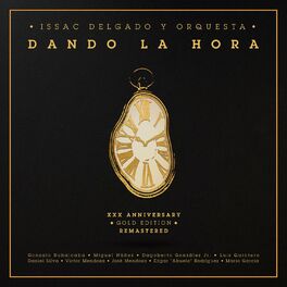 Album cover of Dando La Hora 30th Anniversary Gold Edition (Remastered)