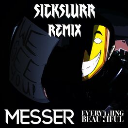Album cover of Everything Beautiful Sickslurr (Remix)