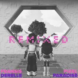 Album cover of Pixel Paradise Remixed