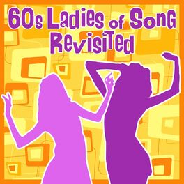 Album cover of 60s Ladies of Song Revisited