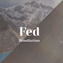 Album cover of Fed Humiliation