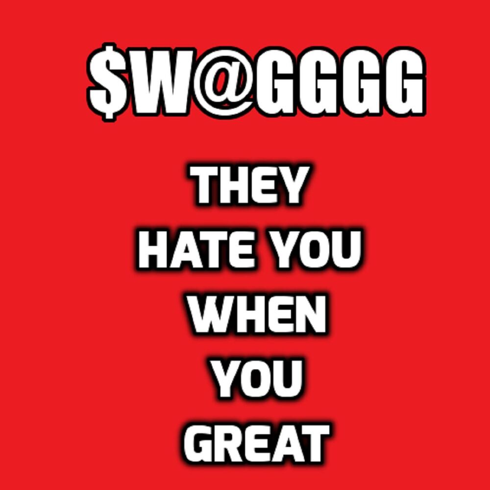 Gggg. They hate you. They all hate you.