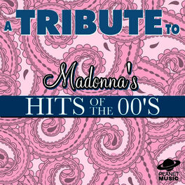 Album cover of A Tribute to Madonna's Hits of the 00's