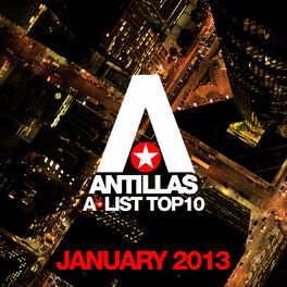 Album cover of Antillas A-List Top 10 - January 2013