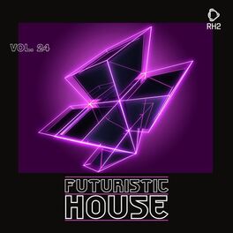 Album cover of Futuristic House, Vol. 24