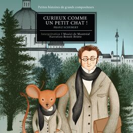 Album cover of Schubert : Curieux comme un petit chat ! (Petites histoires de grands compositeurs)