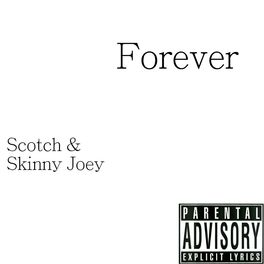 Album cover of Forever (feat. Scotch)
