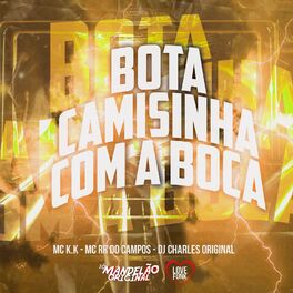 Album cover of Bota Camisinha Com a Boca