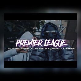 Album cover of Premier Leauge (feat. SJ OFB, MizOrMacc, OnDrills, Digger D & Yanko 7th)