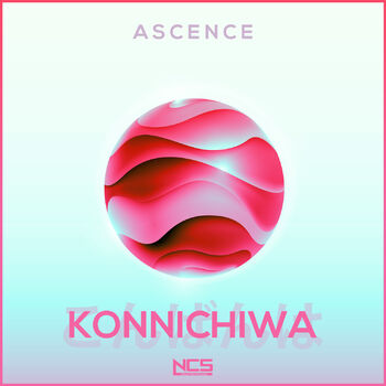 Ascence Konnichiwa Listen With Lyrics Deezer