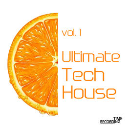 Album cover of Ultimate Tech House Vol. 1