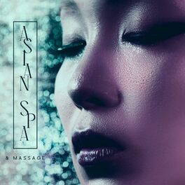 Album cover of Asian Spa & Massage: Music for Relaxation, Cure Wellness & Beauty, Wellbeing