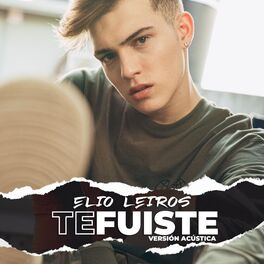 Album cover of Te Fuiste (Acústica)