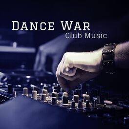 Album cover of Dance War - Club Music