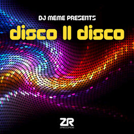 Album cover of DJ Meme Presents Disco II Disco