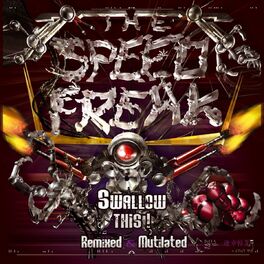 Album cover of Swallow This! Remixed & Mutilated